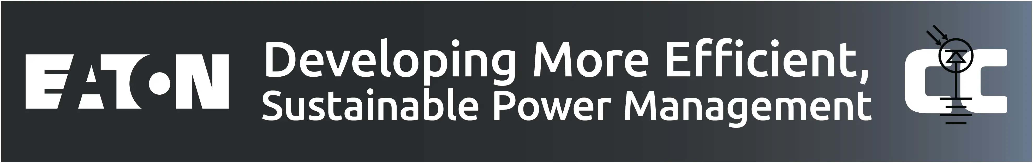 High quality photo of Banner saying Developing More Efficient, Sustainable Power Management prominently featuring Eaton a brand sold by Current Connected. Created by Current Connected for the Eaton page.