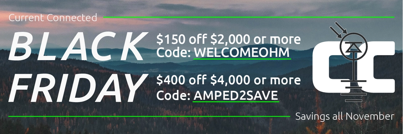 High quality photo of Banner saying "Black Friday $150 off $2000 or more code: WELCOMEOHM and $400 off $4000 or more code: AMPED2SAVE. Savings all November" prominently featuring neighborhood imagery sourced Current Connected. Created by Current Connected for the home page.