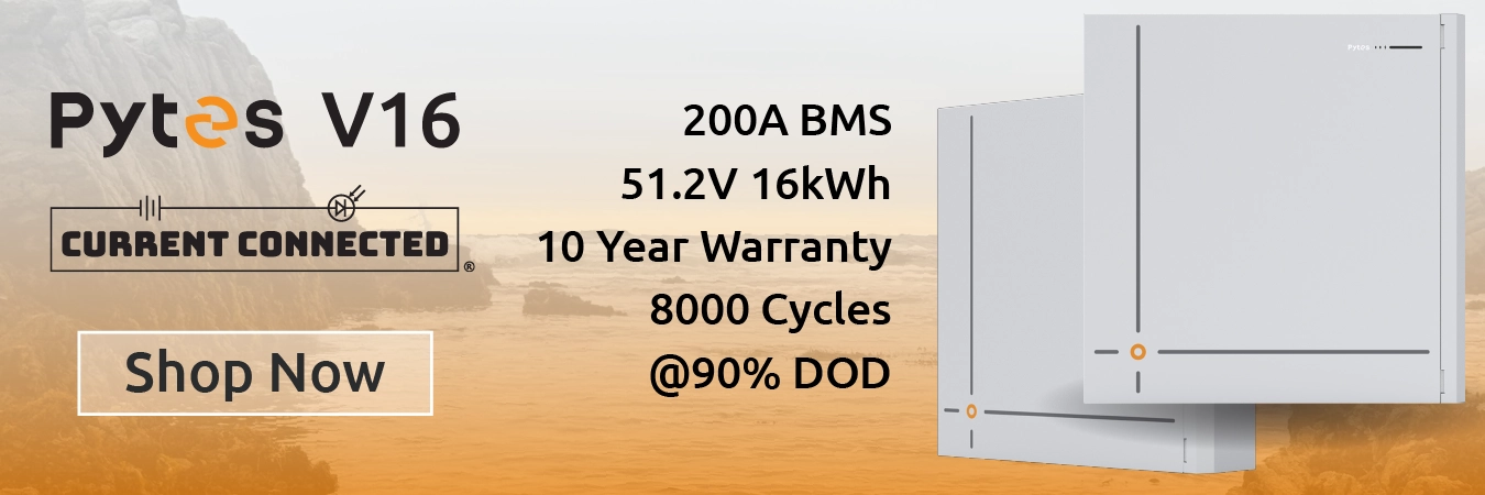High quality photo of Banner saying 'Pytes V16 Shop Now, 51.2V 16kWh, 200A BMS, 10 Year Warranty, 8000 Cycles, @90% DOD' prominently featuring the Pytes V16. Images sourced by Current Connected. Created by Current Connected for the home page carousel.