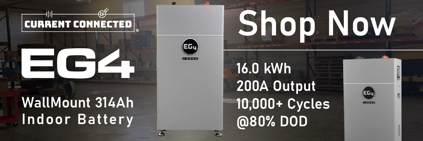 High quality photo of Banner saying "Shop now, EG4 WallMount 314Ah Indoor Battery, 16 kWh, 200a Output, 10,000+ Cycles, @80% DOD" prominently featuring the new EG4 314Ah Indoor Battery. EG4 is a brand sold by Current Connected. Created by Current Connected for their marketing.