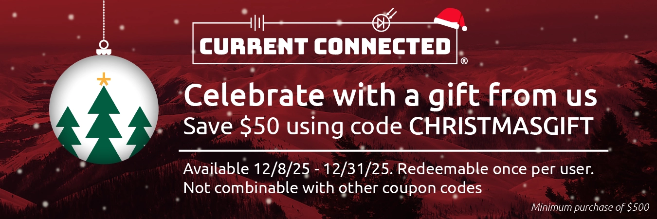 High quality photo of Banner saying "Celebrate with a gift from us. Save $50 using code CHRISTMASGIFT. Available 12/8/25 - 12/31/25. Redeemable once per user. Not combinable with other coupon codes Minimum purchase of $500" prominently featuring snowy imagery sourced Current Connected. Created by Current Connected for the home page.