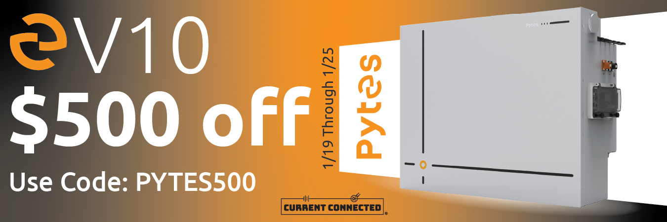 High quality photo of Banner saying "Pytes V10 1/19 through 1/25. $500 off, use code: pytes500." prominently featuring the Pytes V10, imagery sourced by Current Connected. Created by Current Connected for promotional materials.